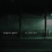 Abigail's Ghost, D_letion