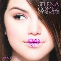 Selena Gomez & The Scene, Kiss & Tell
