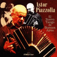 Astor Piazzolla, El nuevo tango de Buenos Aires