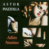 Astor Piazzolla, Adios Nonino