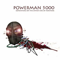 Powerman 5000, Somewhere on the Other Side of Nowhere