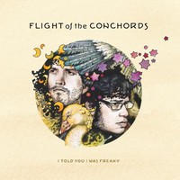Flight of the Conchords, I Told You I Was Freaky