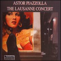 Astor Piazzolla, The Lausanne Concert