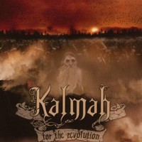 Kalmah, For the Revolution
