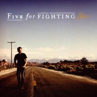 Five for Fighting, Slice