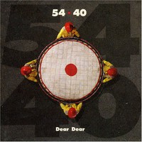 54-40, Dear Dear
