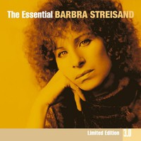 Barbra Streisand, The Essential Barbra Streisand / The Ultimate Collection
