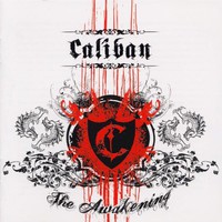 Caliban, The Awakening