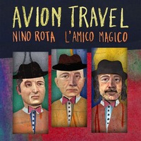Avion Travel, Nino Rota, L'Amico Magico