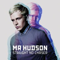 Mr Hudson, Straight No Chaser