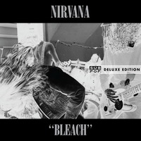 Nirvana, Bleach (Deluxe Edition)