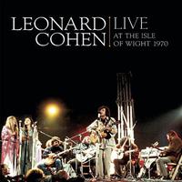 Leonard Cohen, Live At The Isle Of Wight 1970
