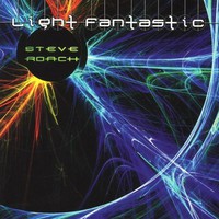 Steve Roach, Light Fantastic