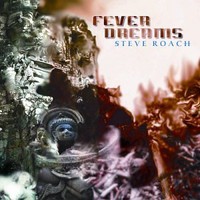 Steve Roach, Fever Dreams