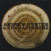 Andrew Hunter & The Gatherers, Andrew Hunter & The Gatherers