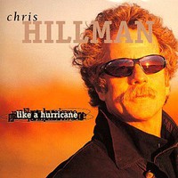 Chris Hillman, Like a Hurricane