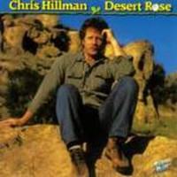 Chris Hillman, Desert Rose