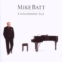 Mike Batt, A Songwriter's Tale