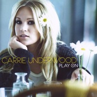 Carrie Underwood, Play On