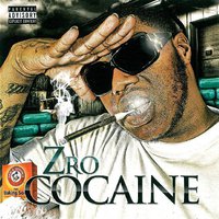 Z-Ro, Cocaine