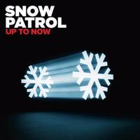 Snow Patrol, Up To Now