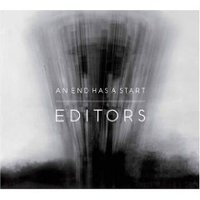 Editors, An End Has A Start (EP)