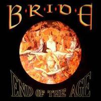 Bride, End of the Age: Best of Bride