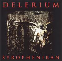 Delerium, Syrophenikan