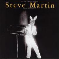 Steve Martin, A Wild And Crazy Guy
