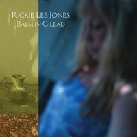 Rickie Lee Jones, Balm in Gilead