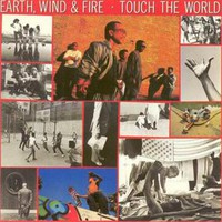 Earth, Wind & Fire, Touch the World