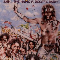 Bootsy's Rubber Band, Ahh...The Name Is Bootsy, Baby!