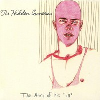 The Hidden Cameras, The Arms of His Ill