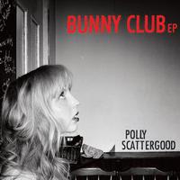 Polly Scattergood, Bunny Club