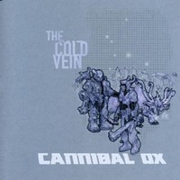 Cannibal Ox, The Cold Vein