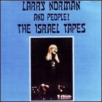 Larry Norman and People!, The Israel Tapes