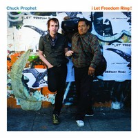 Chuck Prophet, Let Freedom Ring!
