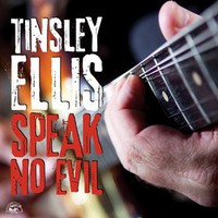 Tinsley Ellis, Speak No Evil