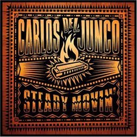 Carlos del Junco, Steady Movin'