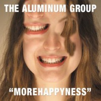 The Aluminum Group, More Happyness