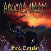 Brocas Helm, Into Battle