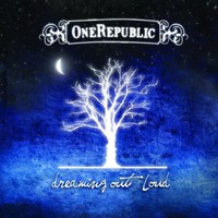 OneRepublic, Dreaming Out Loud (Bonus)
