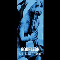 Godflesh, Us and Them