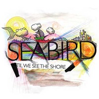 Seabird, 'Til We See The Shore