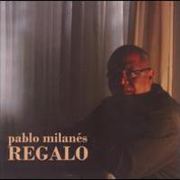 Pablo Milanes, Regalo