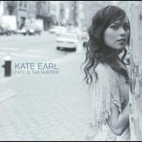 Kate Earl, Fate Is The Hunter