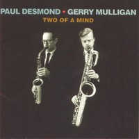 Gerry Mulligan & Paul Desmond, Two of a Mind