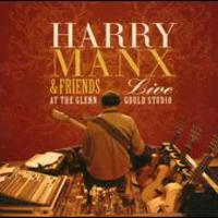 Harry Manx, Live at the Glenn Gould Studio