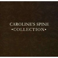 Caroline's Spine, Collection