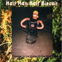 Half Man Half Biscuit, Voyage to the Bottom of the Road